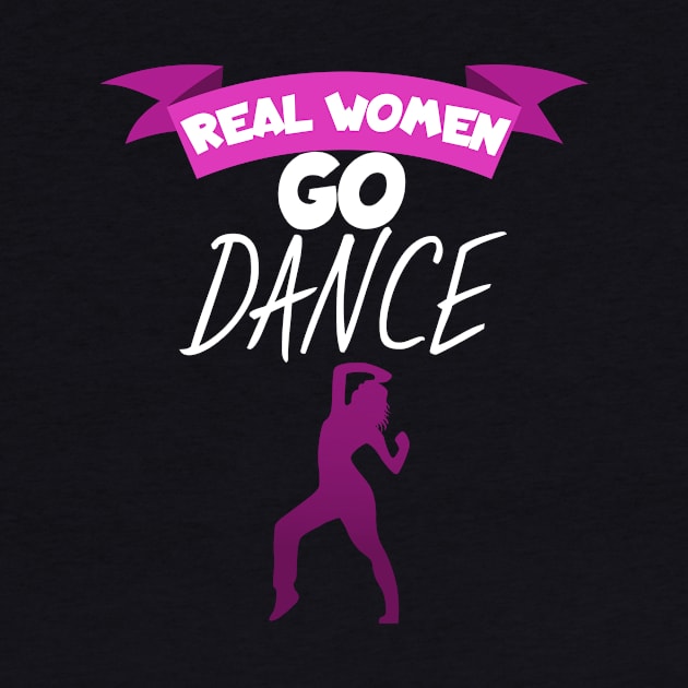 Real women go dance by maxcode